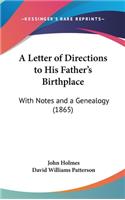 Letter of Directions to His Father's Birthplace