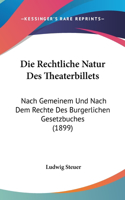 Die Rechtliche Natur Des Theaterbillets