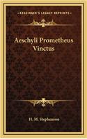 Aeschyli Prometheus Vinctus