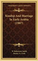 Kinship and Marriage in Early Arabia (1907)