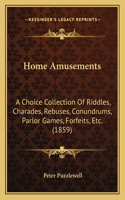 Home Amusements