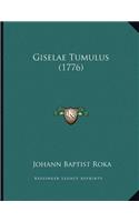 Giselae Tumulus (1776)