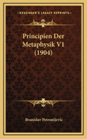 Principien Der Metaphysik V1 (1904)