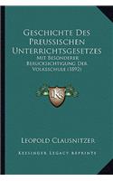 Geschichte Des Preussischen Unterrichtsgesetzes