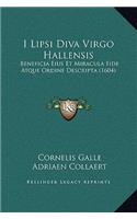 I Lipsi Diva Virgo Hallensis