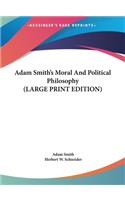 Adam Smith's Moral and Political Philosophy