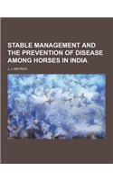 Stable Management and the Prevention of Disease Among Horses in India