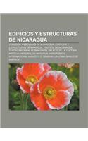 Edificios y Estructuras de Nicaragua: Colegios y Escuelas de Nicaragua, Edificios y Estructuras de Managua, Teatros de Nicaragua(Spanish)