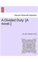 Divided Duty. [A Novel.]
