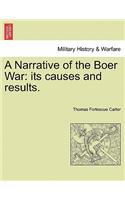 A Narrative of the Boer War: Its Causes and Results.