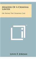 Memoirs of a Criminal Lawyer