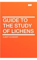 Guide to the Study of Lichens