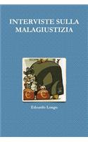 Interviste Sulla Malagiustizia