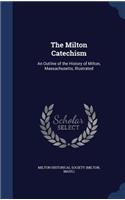 The Milton Catechism