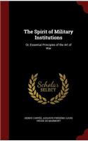 The Spirit of Military Institutions