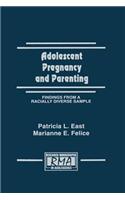 Adolescent Pregnancy and Parenting