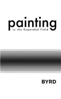 Painting in the Expanded Field (Softcover)