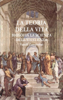 TEORIA DELLA VITA Biosofia la Scienza dell'Esistenza