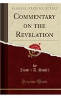 Commentary on the Revelation (Classic Reprint)