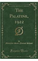 The Palatine, 1922 (Classic Reprint)
