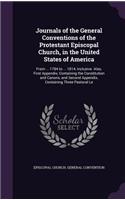 Journals of the General Conventions of the Protestant Episcopal Church, in the United States of America