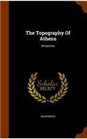 The Topography of Athens: Antiquities