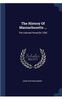 The History Of Massachusetts ...