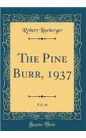 The Pine Burr, 1937, Vol. 16 (Classic Reprint)