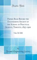 Papers Read Before the Engineering Society of the School of Practical Science, Toronto, 1897-1900