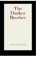 The Darker Brother