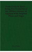 From Crecy to Assye - Being Five Centuries of the Military History of England with Original Plans and Maps