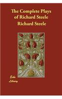 The Complete Plays of Richard Steele