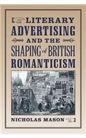 Literary Advertising and the Shaping of British Romanticism