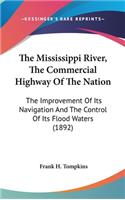 Mississippi River, The Commercial Highway Of The Nation