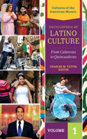 Encyclopedia of Latino Culture [3 Volumes]