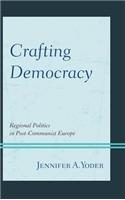 Crafting Democracy