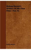 Bishop Burnet's History Of His Own Time - Vol. IV.