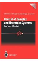 Control of Complex and Uncertain Systems: New Types of Feedback