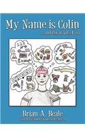 My Name is Colin: ..and This is Who I am(English)