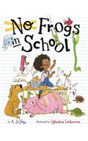 No Frogs in School