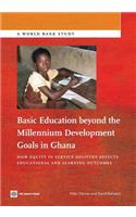 Basic Education Beyond the Millennium Development Goals in Ghana