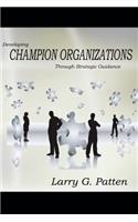 Developing Champion Organizations