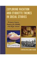 Exploring Vacation and Etiquette Themes in Social Studies