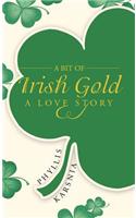 Bit of Irish Gold: A Love Story
