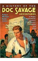 History of the Doc Savage Adventures in Pulps, Paperbacks, Comics, Fanzines, Radio and Film