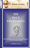 999 Pick 3 Pair Manifesto