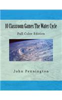 10 Classroom Games The Water Cycle