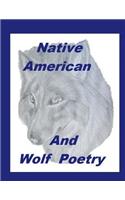 Native American And Wolf Poetry