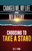 Choosing to Take a Stand