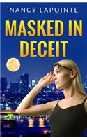 Masked in Deceit